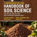 A Comprehensive One Liner Handbook of Soil Science For JRF, SRF, ARS, NET and SAU's Entrance Examinations