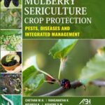 Mulberry Sericulture Crop Protection