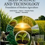 Seed Science and Technology Foundation of Modern Agriculture